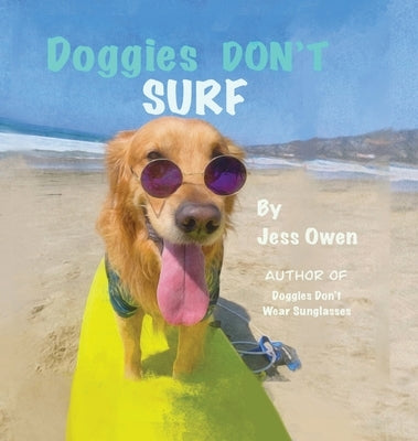 Doggies Don't Surf by Owen, Jess