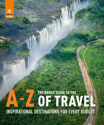 The Rough Guide to the A to Z of Travel by Guides, Rough