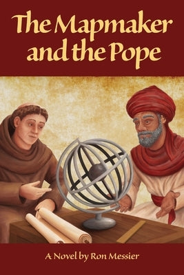 The Mapmaker and the Pope by Messier, Ron