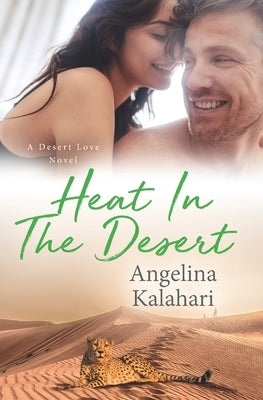 Heat In The Desert by Kalahari, Angelina