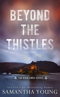 Beyond the Thistles by Young, Samantha