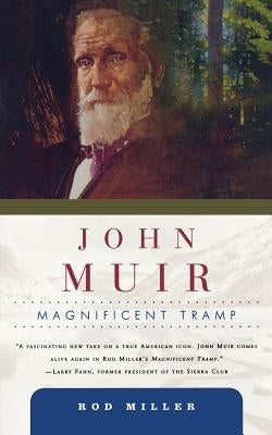 John Muir by Rod, Miller