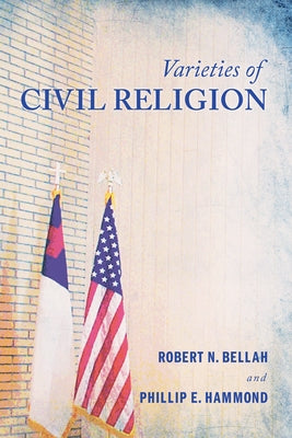 Varieties of Civil Religion by Bellah, Robert N.