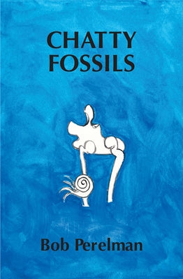Chatty Fossils by Perelman, Bob
