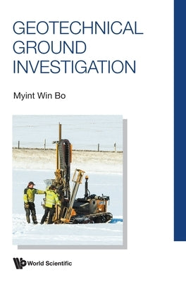 Geotechnical Ground Investigation by Bo, Myint Win