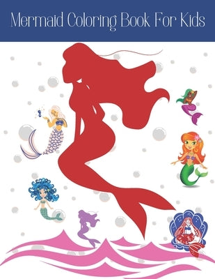 Mermaid Coloring Book For Kids: Beautiful Mermaid Coloring Pages For Kids Ages 3-8 - Children activity book featuring mermaids by Publishers, My Sunshine