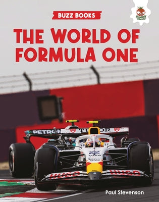 The World of Formula One by Stevenson, Paul