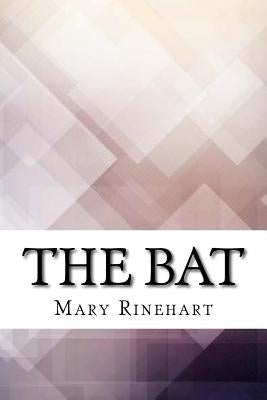 The Bat by Rinehart, Mary Roberts