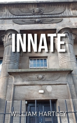 Innate by Hartley, William