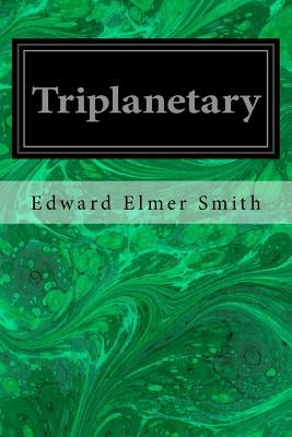Triplanetary by Smith, Edward Elmer