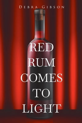Red Rum Comes To Light by Gibson, Debra