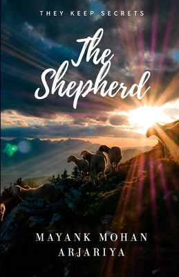 The Shepherd by Arjariya, Mayank Mohan