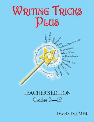 Writing Tricks Plus: Teacher 2nd Edition by Dye, David S.