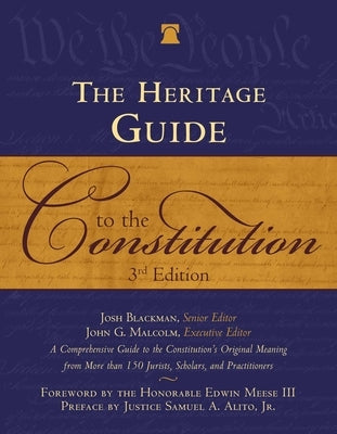 Heritage Guide to the Constitution: Fully Revised Third Edition by Blackman, Josh