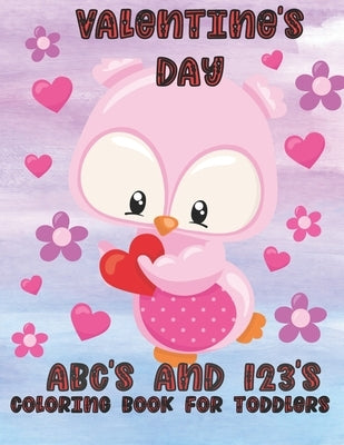 Valentine's Day ABC's and 123's: Coloring Book for Toddlers by Press, Color Castle