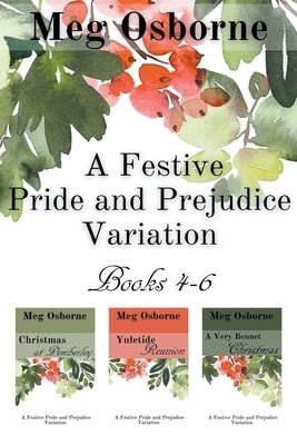 A Festive Pride and Prejudice Variation Books 4-6 by Osborne, Meg