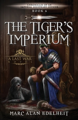 The Tiger's Imperium by Edelheit, Marc Alan