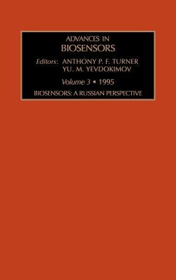 Biosensors: A Russian Perspective: Volume 3 by Turner, A. P. F.
