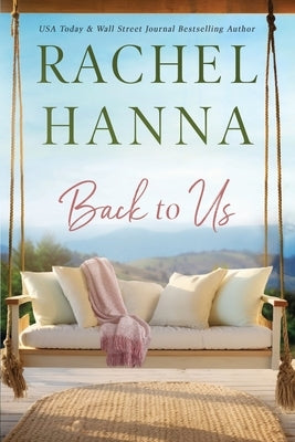 Back To Us by Hanna, Rachel