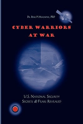 Cyber Warriors at War by Hyacinthe, Berg P.