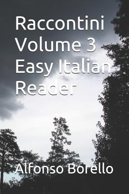 Raccontini Volume 3 Easy Italian Reader by Borello, Alfonso