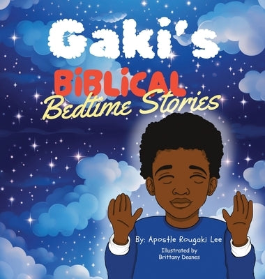 Gaki's Biblical Bedtime Stories by Lee, Apostle Rougaki