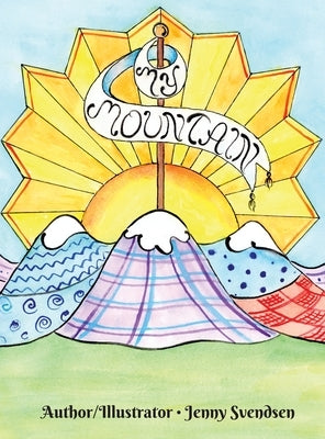 My Mountain by Svendsen, Jenny