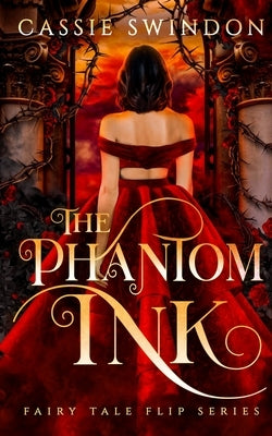 The Phantom Ink by Swindon, Cassie