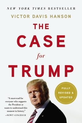 The Case for Trump by Hanson, Victor Davis