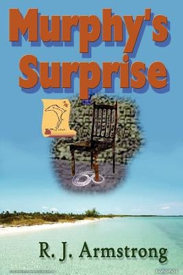 Murphy's Surprise by Armstrong, R. J.