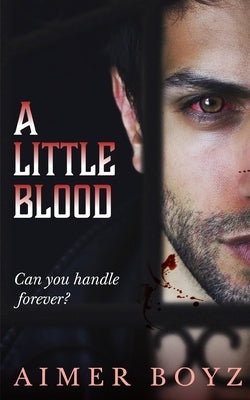 A Little Blood by Boyz, Aimer