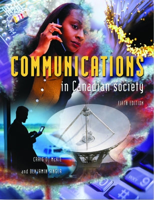 Communications in Canadian Society by McKie, Craig
