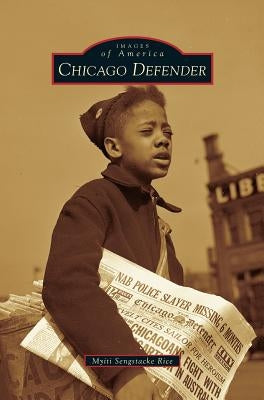 Chicago Defender by Rice, Myiti Sengstacke