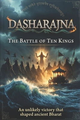 Dasharajna: The Battle of Ten Kings by Kashyap, Shankar