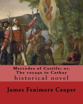 Mercedes of Castile; or, The voyage to Cathay. By: J. Fenimore Cooper, illustrated By: F. O. C. Darley by Darley, F. O. C.