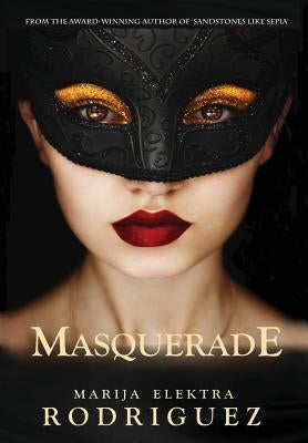 Masquerade by Rodriguez, Marija Elektra