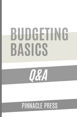Budgeting Basics Q&A by Press, Pinnacle