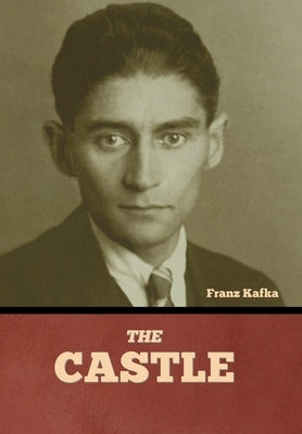 The Castle by Kafka, Franz