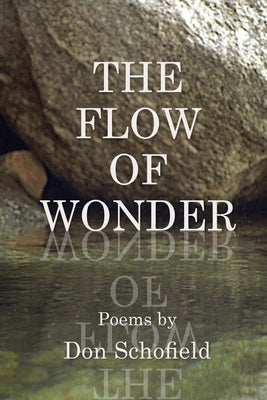 The Flow of Wonder by Schofield, Don