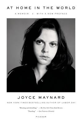 At Home in the World by Maynard, Joyce