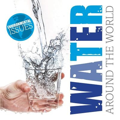 Water Around the World by McMullen, Gemma