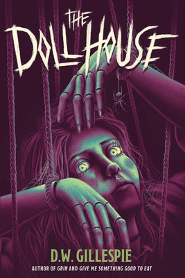 The Doll House by Gillespie, D. W.