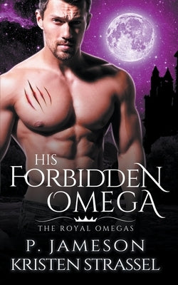 His Forbidden Omega by Jameson, P.