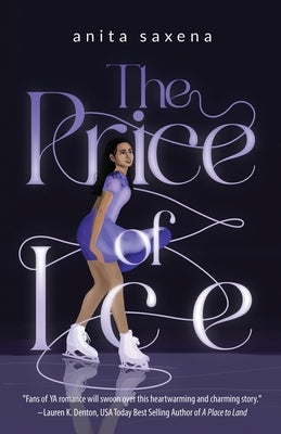 The Price of Ice by Saxena, Anita
