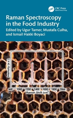 Raman Spectroscopy in the Food Industry by Tamer, Ugur