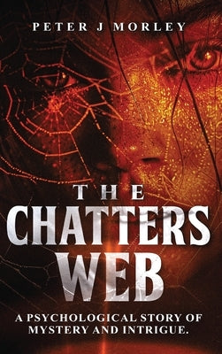 The Chatters Web by J. Morley, Peter
