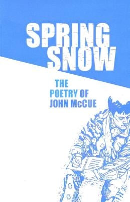 Spring Snow by McCue, John