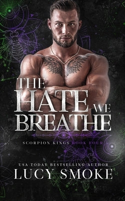 The Hate We Breathe by Smoke, Lucy