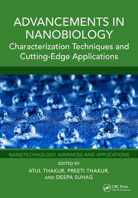 Advancements in Nanobiology: Characterization Techniques and Cutting-Edge Applications by Thakur, Atul