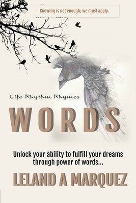 Words: Life Rhythm Rhymes by Marquez, Leland a.